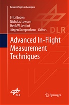 Fritz Boden, Henk W. Jentink, Jürgen Kompenhans, Nichola Lawson, Nicholas Lawson, Henk W Jentink et al - Advanced In-Flight Measurement Techniques