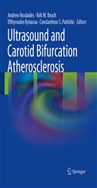 Kirk W. Beach, Efthivoulos Kyriacou, Efthyvoulos Kyriacou, Efthyvoulos Kyriacou et al, Andrew Nicolaides, Constantinos S. Pattichis... - Ultrasound and Carotid Bifurcation Atherosclerosis