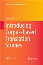 Kaibao Hu - Introducing Corpus-based Translation Studies