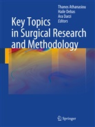 Thanos Athanasiou, Ara Darzi, Debas, H Debas, H. Debas, Haile Debas - Key Topics in Surgical Research and Methodology