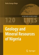 Nuhu George Obaje - Geology and Mineral Resources of Nigeria