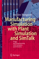 Steffen Bangsow - Manufacturing Simulation with Plant Simulation and Simtalk