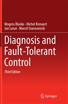 Mogen Blanke, Mogens Blanke, Miche Kinnaert, Michel Kinnaert, Jan Lunze, Jan et al Lunze... - Diagnosis and Fault-Tolerant Control