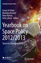 Cenan Al-Ekabi, Blandin Baranes, Blandina Baranes, Peter Hulsroj, Peter Hulsroj et al, Arne Lahcen - Yearbook on Space Policy 2012/2013