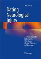 Jeff L Creasy, Jeff L. Creasy - Dating Neurological Injury: