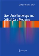 Gebhar Wagener, Gebhard Wagener - Liver Anesthesiology and Critical Care Medicine