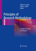 Jeffrey S. Borer, Phylli G Supino, Phyllis G Supino, S Borer, S Borer, Phyllis G. Supino - Principles of Research Methodology