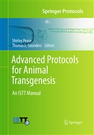 L Saunders, L Saunders, Shirle Pease, Shirley Pease, Thomas L. Saunders - Advanced Protocols for Animal Transgenesis