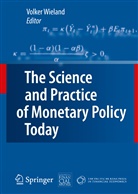 Volke Wieland, Volker Wieland - The Science and Practice of Monetary Policy Today