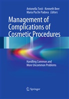 Kennet Beer, Kenneth Beer, Maria Pia De Padova, Maria Pia De Padova, Antonella Tosti - Management of Complications of Cosmetic Procedures