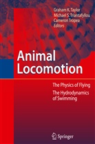 Michae S Triantafyllou, Michael S Triantafyllou, Graham Taylor, Graham K. Taylor, Michael S. Triantafyllou, Cameron Tropea - Animal Locomotion