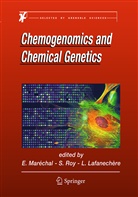 Laurence Lafanechère, Eric Marechal, Eric Maréchal, Sylvain Roy, Sylvaine Roy - Chemogenomics and Chemical Genetics