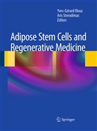 Yves-Gerar Illouz, Yves-Gerard Illouz, Yves-Gérard Illouz, Sterodimas, Sterodimas, Aris Sterodimas - Adipose Stem Cells and Regenerative Medicine