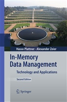 Hass Plattner, Hasso Plattner, Alexander Zeier - In-Memory Data Management