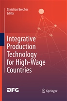 Christia Brecher, Christian Brecher - Integrative Production Technology for High-Wage Countries