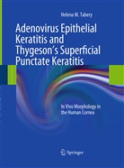 Helena M Tabery, Helena M. Tabery - Adenovirus Epithelial Keratitis and Thygeson's Superficial Punctate Keratitis