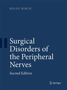Rolfe Birch - Surgical Disorders of the Peripheral Nerves