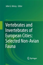 Joh G Kelcey, John G Kelcey, John G. Kelcey - Vertebrates and Invertebrates of European Cities:Selected Non-Avian Fauna