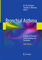 Timothy E. Albertson, E Albertson, E Albertson, Eric Gershwin, M Eric Gershwin, M. E. Gershwin... - Bronchial Asthma