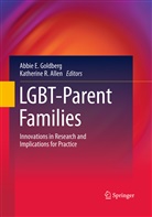 Katherine R. Allen, Abbi E Goldberg, Abbie E Goldberg, Abbie E. Goldberg, R Allen, R Allen - LGBT-Parent Families