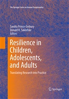 H Saklofske, H Saklofske, Sandr Prince-Embury, Sandra Prince-Embury, Donald H. Saklofske - Resilience in Children, Adolescents, and Adults