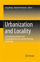 Prominski, Prominski, Martin Prominski, Fan Wang, Fang Wang - Urbanization and Locality