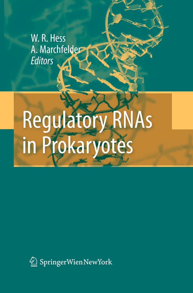 Wolfgang R. Hess, Anita Marchfelder, Hess, Hess, Wolfgang Hess, … - Regulatory RNAs in Prokaryotes