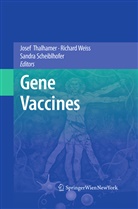 Sandra Scheiblhofer, Josef Thalhamer, Richar Weiss, Richard Weiss - Gene Vaccines