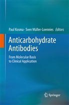 Pau Kosma, Paul Kosma, Müller-Loennies, Müller-Loennies, Sven Müller-Loennies - Anticarbohydrate Antibodies
