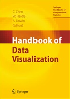 Chun-Houh Chen, Wolfgang Härdle, Wolfgang Karl Härdle, Wolfgan Karl Härdle, Wolfgang Karl Härdle, Antony Unwin - Handbook of Data Visualization