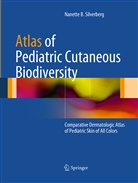 N Silverberg, N. Silverberg, Nanette B. Silverberg - Atlas of Pediatric Cutaneous Biodiversity