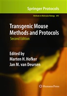 Jan M. van Deursen, Jan van Deursen, Marte H Hofker, Marten H Hofker, Marten H. Hofker, van Deursen... - Transgenic Mouse Methods and Protocols