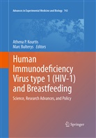 Bulterys, Bulterys, Marc Bulterys, Athena P. Kourtis, Athen P Kourtis, Athena P Kourtis - Human Immunodeficiency Virus type 1 (HIV-1) and Breastfeeding