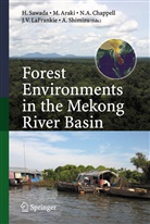 N A Chappell et al, Araki, M Araki, M. Araki, Makoto Araki, N. A. Chappell... - Forest Environments in the Mekong River Basin