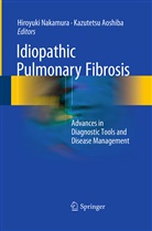 Aoshiba, Aoshiba, Kazutetsu Aoshiba, Hiroyuk Nakamura, Hiroyuki Nakamura - Idiopathic Pulmonary Fibrosis