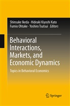 Shinsuke Ikeda, Hideaki Kiyoshi Kato, Hideak Kiyoshi Kato, Hideaki Kiyoshi Kato, Fumio Ohtake, Fumio Ohtake et al... - Behavioral Interactions, Markets, and Economic Dynamics