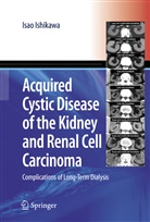 Isao Ishikawa - Acquired Cystic Disease of the Kidney and Renal Cell Carcinoma