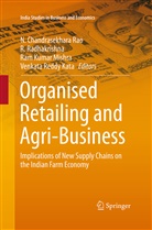 Venkata Reddy Kata, Ram Kumar Mishra et al, Ram Kumar Mishra, Radhakrishna, R Radhakrishna, R. Radhakrishna... - Organised Retailing and Agri-Business