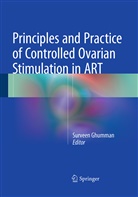 Survee Ghumman, Surveen Ghumman - Principles and Practice of Controlled Ovarian Stimulation in ART