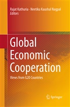 Raja Kathuria, Rajat Kathuria, Kaushal Nagpal, Kaushal Nagpal, Neetika Kaushal Nagpal - Global Economic Cooperation
