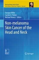 Carste E Palme, Carsten E Palme, Carsten E. Palme, Faruque Riffat, Michael Veness - Non-melanoma Skin Cancer of the Head and Neck