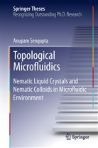 Anupam Sengupta - Topological Microfluidics
