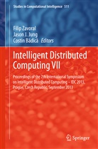 Costin Badica, Jaso J Jung, Jason J Jung, Jason J. Jung, Filip Zavoral - Intelligent Distributed Computing VII