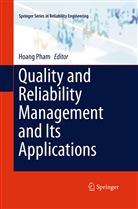 Hoan Pham, Hoang Pham - Quality and Reliability Management and Its Applications