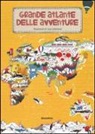 Lucy Letherland, Rachel Williams - Grande atlante delle avventure