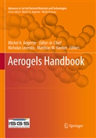 Michel A. Aegerter, Michel Andre Aegerter, Matthias M. Koebel, Nichola Leventis, Nicholas Leventis, Matthias M Koebel - Aerogels Handbook