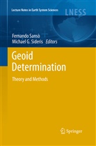 G Sideris, G Sideris, Fernand Sansò, Fernando Sansò, Michael G. Sideris - Geoid Determination