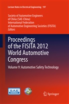 FISIT, FISITA, International Federation of Automotive Engineering, SAE-Chin, SAE-China, Society of Automotive Engineers of China (SAE) - Proceedings of the FISITA 2012 World Automotive Congress