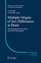Christen, Christen, Yves Christen, Donald W Pfaff, Donald W. Pfaff, Donal W Pfaff... - Multiple Origins of Sex Differences in Brain