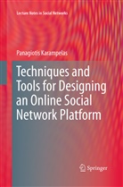 Panagiotis Karampelas - Techniques and Tools for Designing an Online Social Network Platform